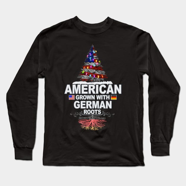 Christmas Tree  American Grown With German Roots - Gift for German From Germany Long Sleeve T-Shirt by Country Flags